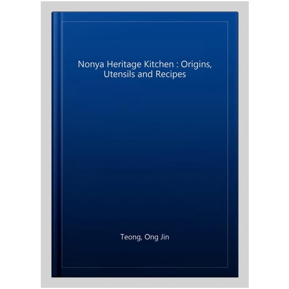 Nonya Heritage Kitchen Ong Jin Teong (Hardcover)