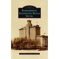 thumbnail image 1 of Pre-Owned Remembering Edgewater Beach Hotel (Hardcover) 1540248917 9781540248916, 1 of 1