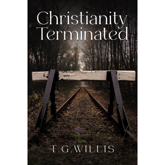 Christianity Terminated, (Paperback)