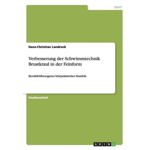 Verbesserung Der Schwimmtechnik Brustkraul in Der Feinform