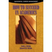 Successful Career Management: How to Succeed in Academics (Paperback)