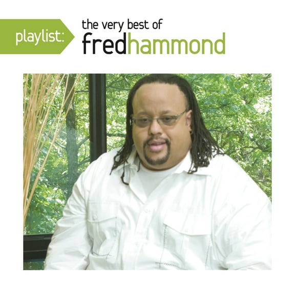 Fred Hammond - Playlist: The Very Best of Fred Hammond - Music & Performance - CD
