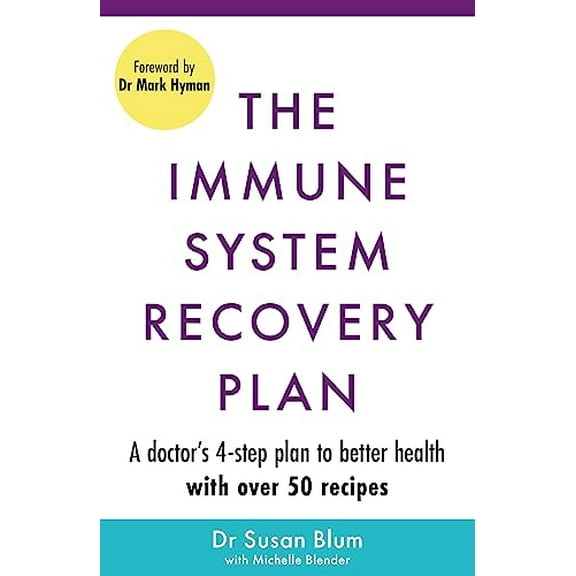 Pre-Owned The Immune System Recovery Plan: A Doctor's 4-Step Program to Treat Autoimmune Disease, 9781398706996, 139870699X, Paperback,