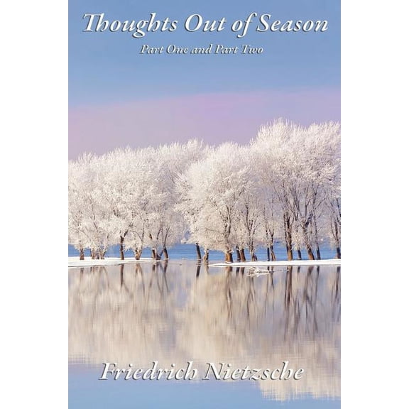 Thoughts Out of Season: Part One and Part Two (Paperback)