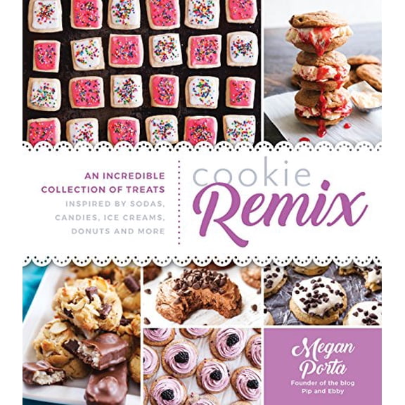 Pre-Owned Cookie Remix: An Incredible Collection of Treats Inspired By Sodas, Candies, Ice Creams, Donuts and More, 9781624145193, 1624145191, Paperback,