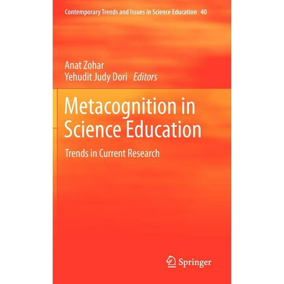 Contemporary Trends and Issues in Scienc Metacognition in Science Education: Trends in Current Research, Book 40, (Hardcover)
