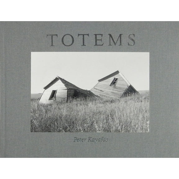 Peter Kayafas: Totems, (Hardcover)