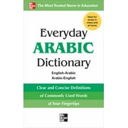 Everyday Arabic Dictionary: English-Arabic/Arabic-English [Paperback - Used]