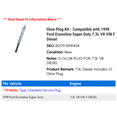 thumbnail image 2 of Glow Plug Kit - Compatible with 1998 Ford Econoline Super Duty 7.3L V8 VIN F Diesel, 2 of 2