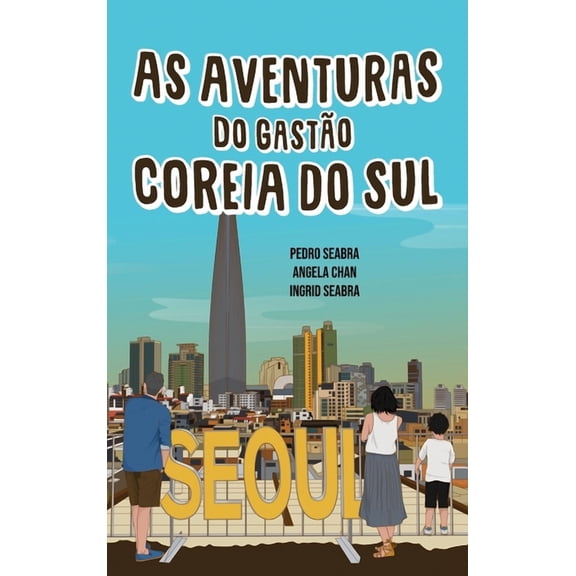 As Aventuras Do GastÃ£o As Aventuras do GastÃ£o na Coreia do Sul, Book 3, (Hardcover)