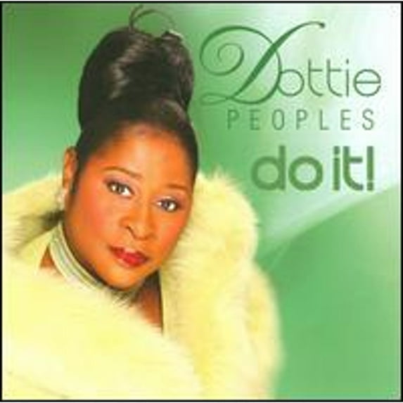 Pre-Owned Do It (CD 0094922966834) by Dottie Peoples
