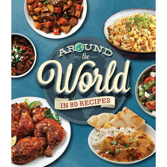 Around the World in 80 Recipes, (Hardcover)