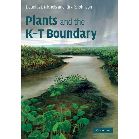 Plants and the K-T Boundary, (Paperback)