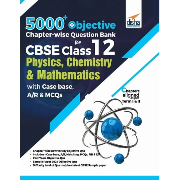 5000  Objective Chapter-wise Question Bank for CBSE Class 12 Physics, Chemistry & Mathematics with Case base, A/R & MCQs, (Paperback)