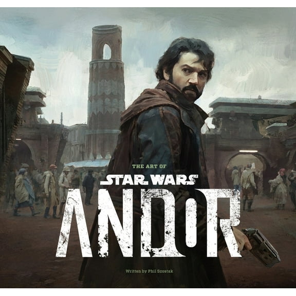 The Art of Star Wars: Andor (the Complete Series), (Hardcover)
