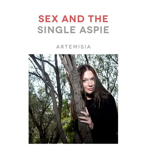 Sex and the Single Aspie, (Paperback)