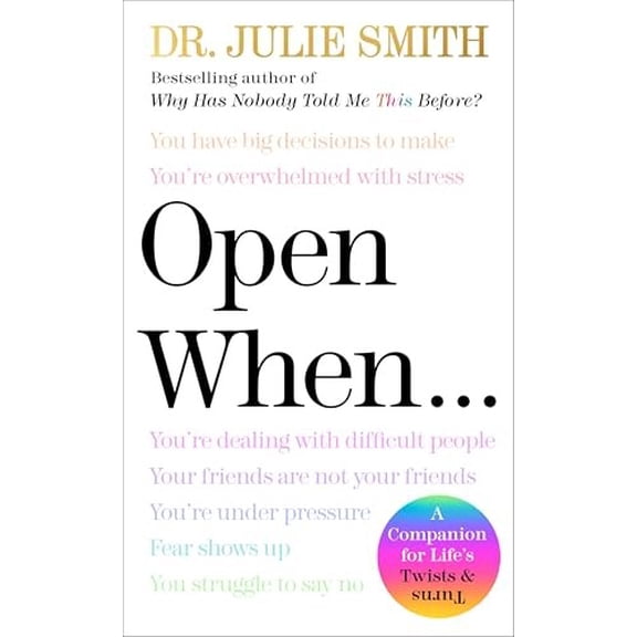 Pre-Owned Open When: A Companion for Life's Twists & Turns (Hardcover) 006335926X 9780063359260