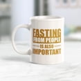 thumbnail image 2 of Fasting From People Is Also Important 11oz Plastic Coffee Mug | Motivational Phrases, 2 of 8
