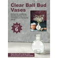 thumbnail image 6 of Serene Spaces Living Set of 6 Clear Ball Bud Vases, Transparent Glass Vases for Weddings, Events, Parties, Floral Centerpieces for Home Decor, Measures 4" Tall, 6 of 6