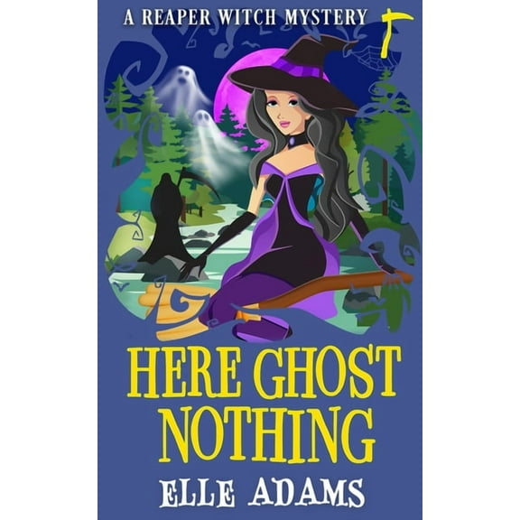 A Reaper Witch Mystery Here Ghost Nothing, Book 9, (Paperback)
