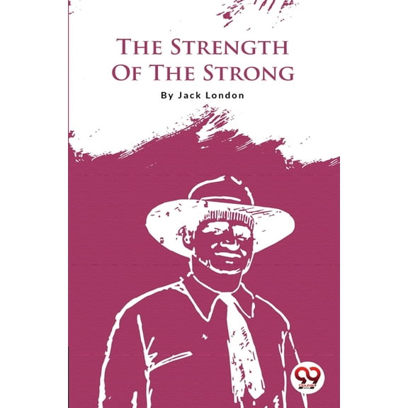 The Strength Of The Strong, (Paperback)