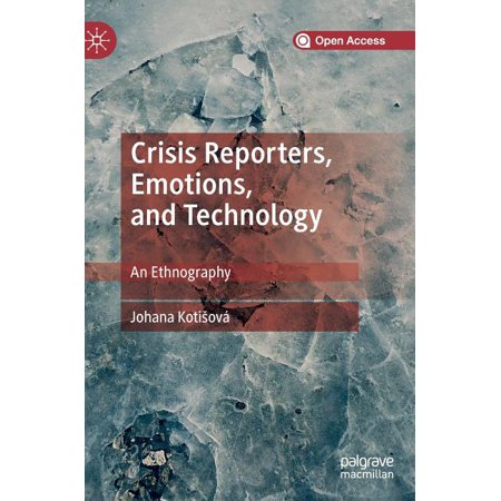 ISBN 9783030214272 product image for Crisis Reporters, Emotions, and Technology: An Ethnography (Hardcover) | upcitemdb.com