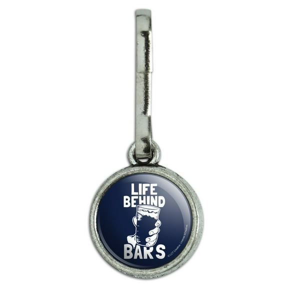 Life Behind Bars Drinking Funny Humor Antiqued Charm Clothes Purse Suitcase Backpack Zipper Pull Aid