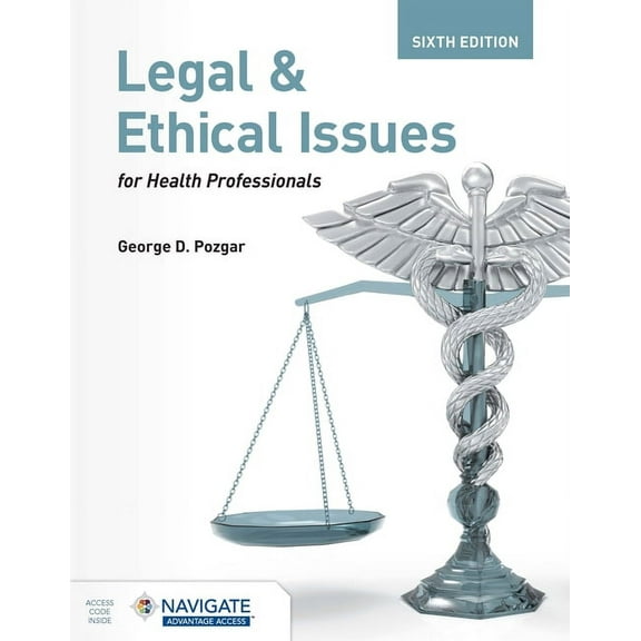 Legal and Ethical Issues for Health Professionals, (Paperback)