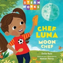 Steamworks Chef Luna / Moon Chef (Spanish Bilingual Edition), (Board Book)