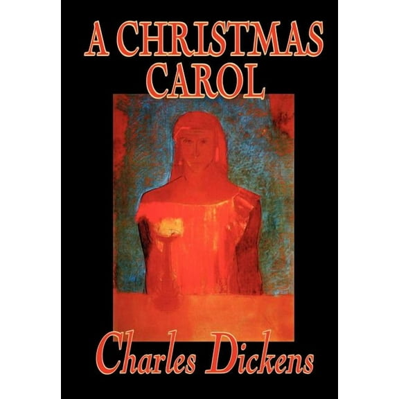 A Christmas Carol by Charles Dickens, Fiction, Classics, (Hardcover)