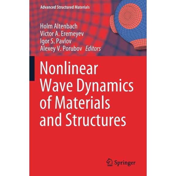 Advanced Structured Materials Nonlinear Wave Dynamics of Materials and Structures, Book 122, (Paperback)