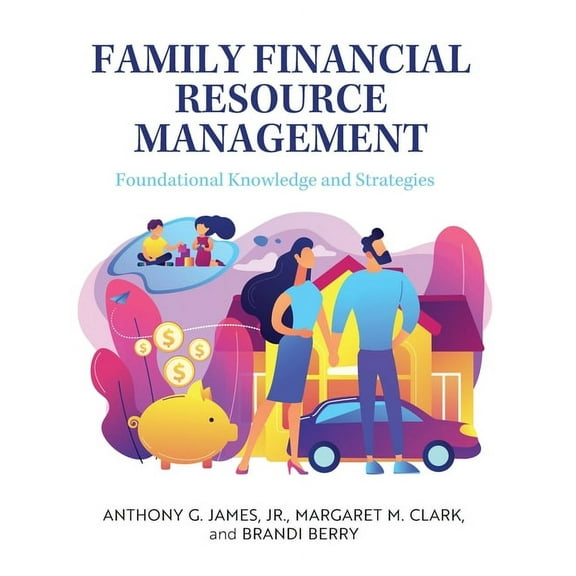 Family Financial Resource Management: Foundational Knowledge and Strategies, (Hardcover)