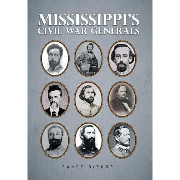 Mississippi's Civil War Generals, (Hardcover)