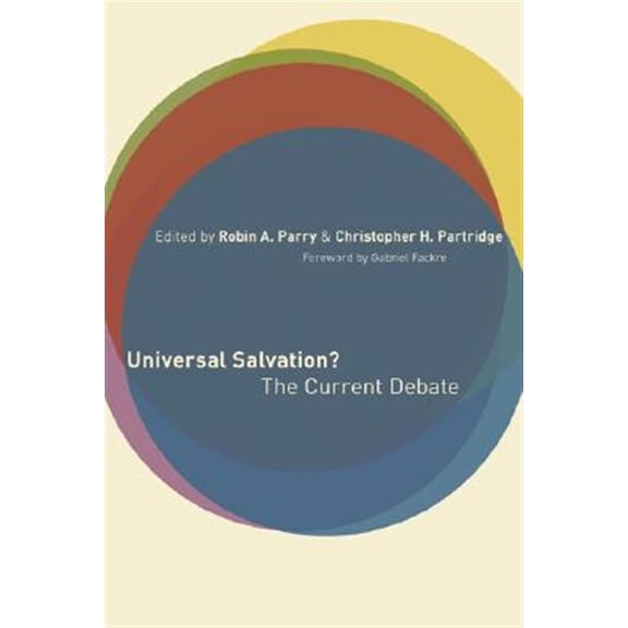 Pre-Owned Universal Salvation? : The Current Debate (Paperback)