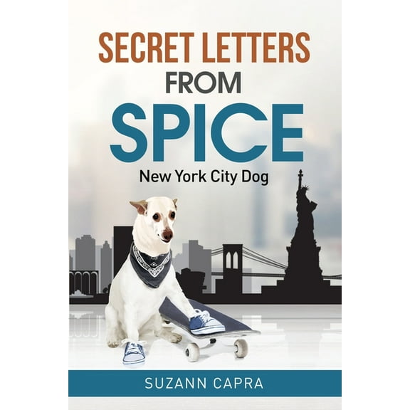 Secret letters from Spice: New York City Dog, (Paperback)