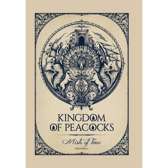 Kingdom of Peacocks : Mists of Time (Hardcover)