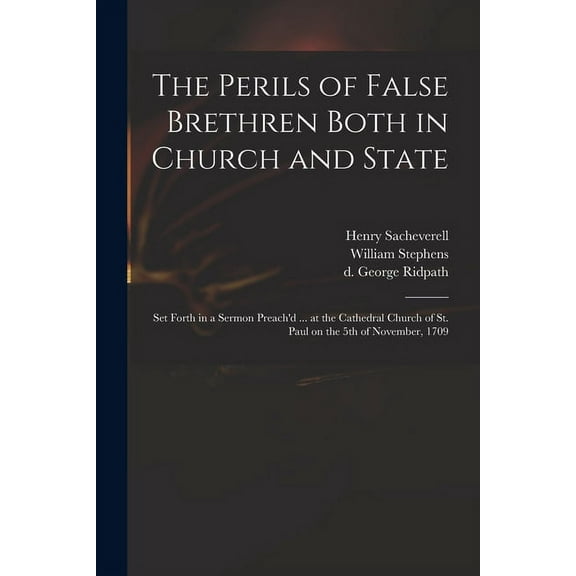 The Perils of False Brethren Both in Church and State (Paperback)