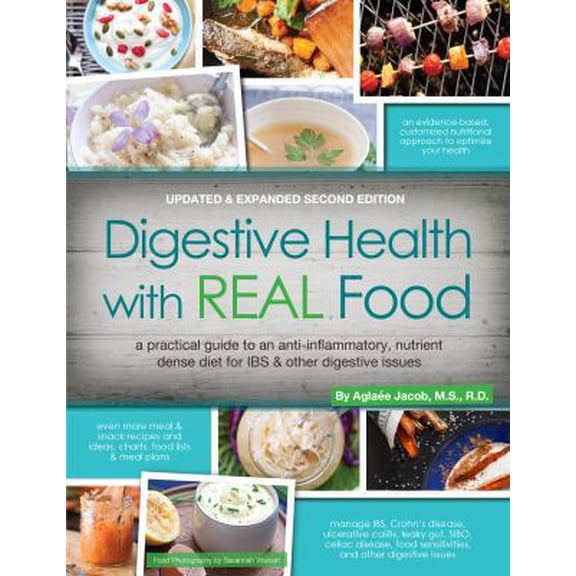 Pre-Owned Digestive Health with Real Food: A Bigger, Better Practical Guide to Anti-Inflammatory, Nutrient Dense Diet for Ibs & Other Digestive Issues (Hardcover)