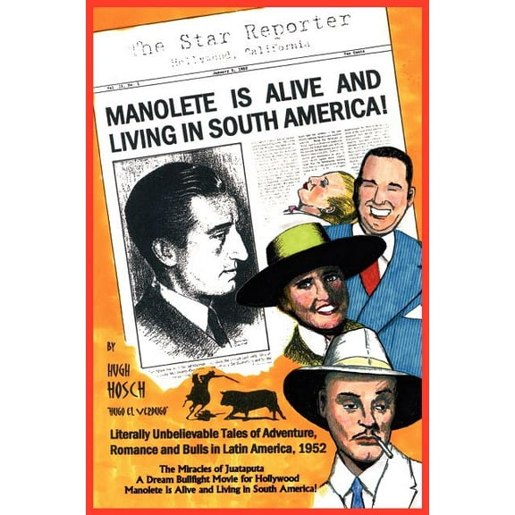 Manolete Is Alive and Living in South America!, (Paperback)