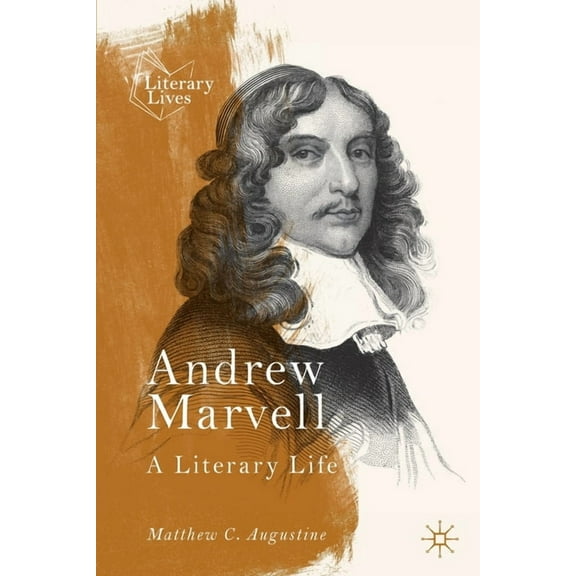Literary Lives Andrew Marvell: A Literary Life, (Paperback)