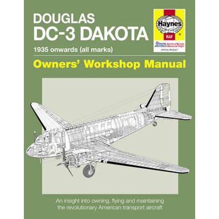 Douglas Dc 3 Dakota Manual An Insight Into Owning