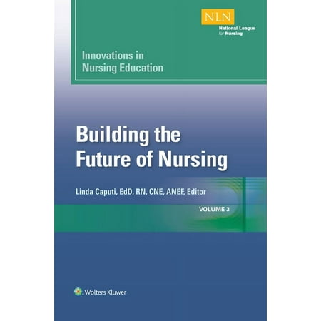 UPC: 9781934758229 | Nln: Innovations in Nursing Education: Building the Future of Nursing  Volume 3 Volume 3 (Paperback)