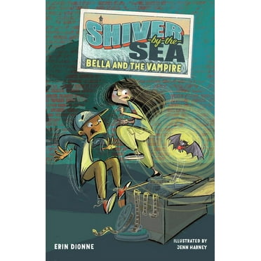 Shiver by the Sea: Shiver-by-the-Sea 1: Bella and the Vampire (Series #1) (Paperback)