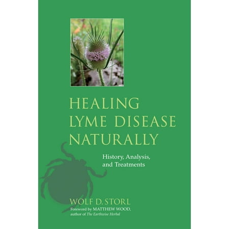 Healing Lyme Disease Naturally : History, Analysis, and