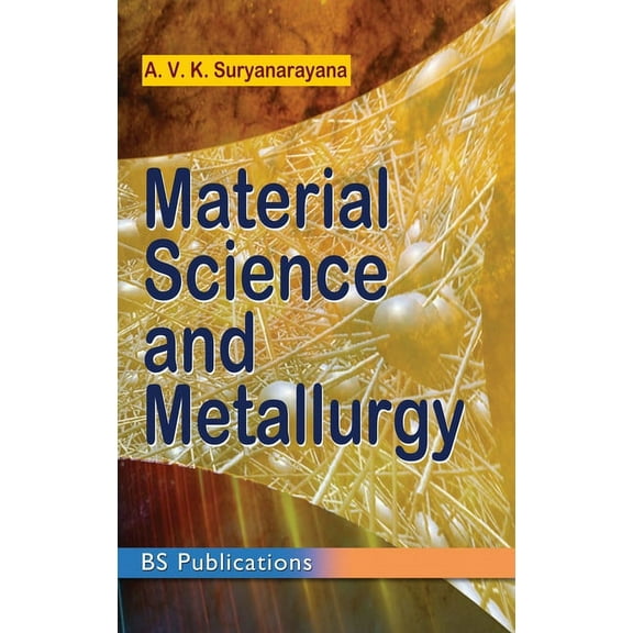Material Science and Metallurgy (Hardcover)