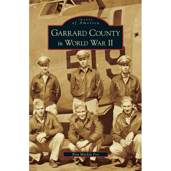 Garrard County in World War II, (Hardcover)
