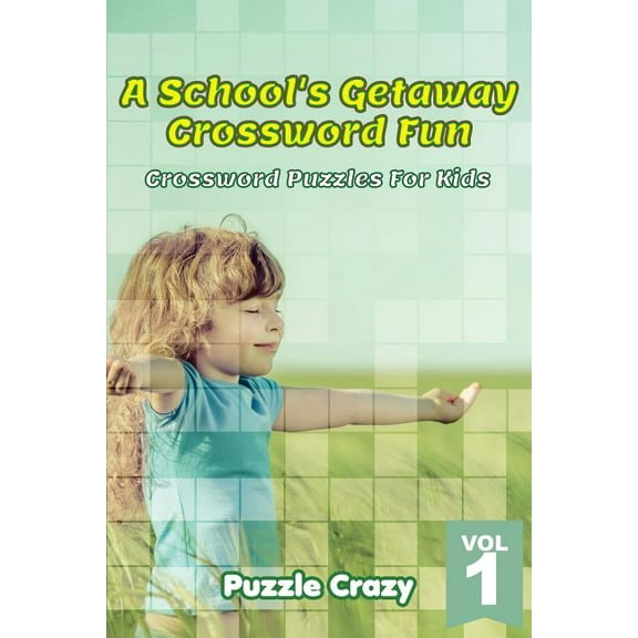 A School's Getaway Crossword Fun Vol 1 (Paperback)