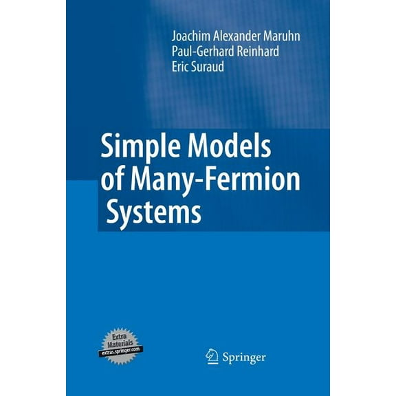 Simple Models of Many-Fermion Systems, (Paperback)
