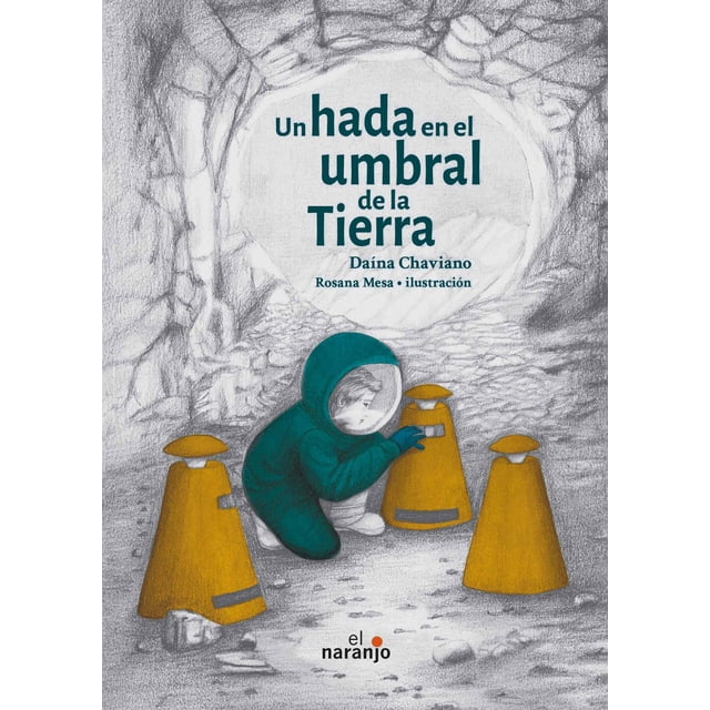 Un Hada En El Umbral De La Tierra Ediciones El Naranjo 9786077661863