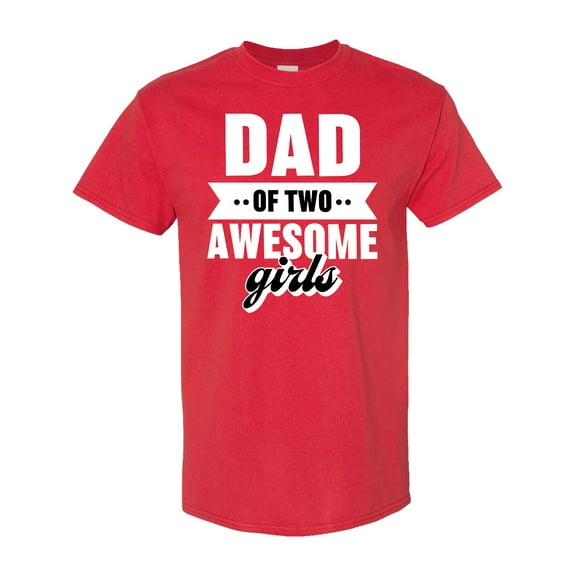 Inktastic Father's Day Dad of 2 Awesome Girls T-Shirt